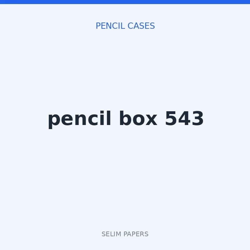 pencil box 543