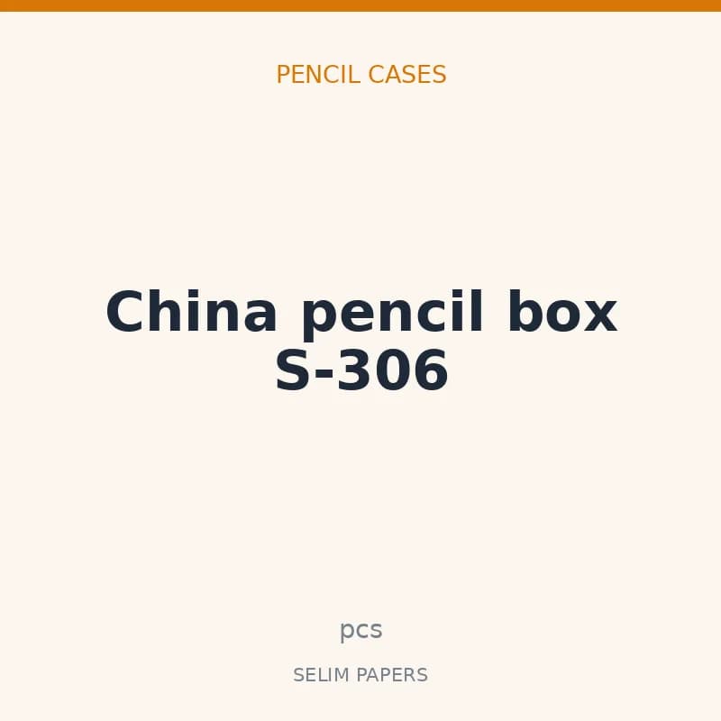China pencil box S-306