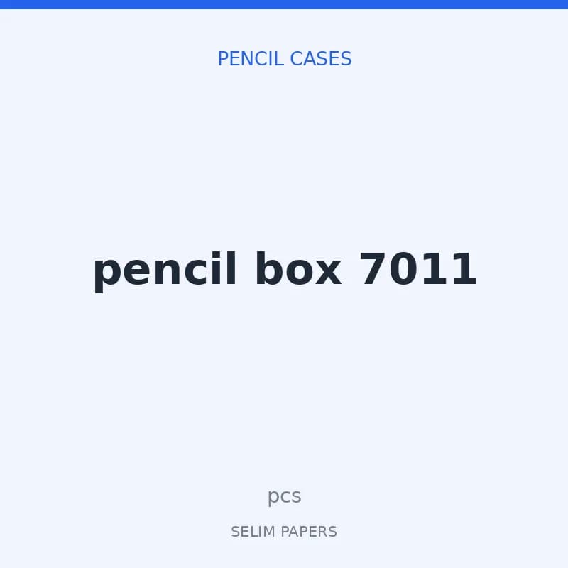 pencil box 7011